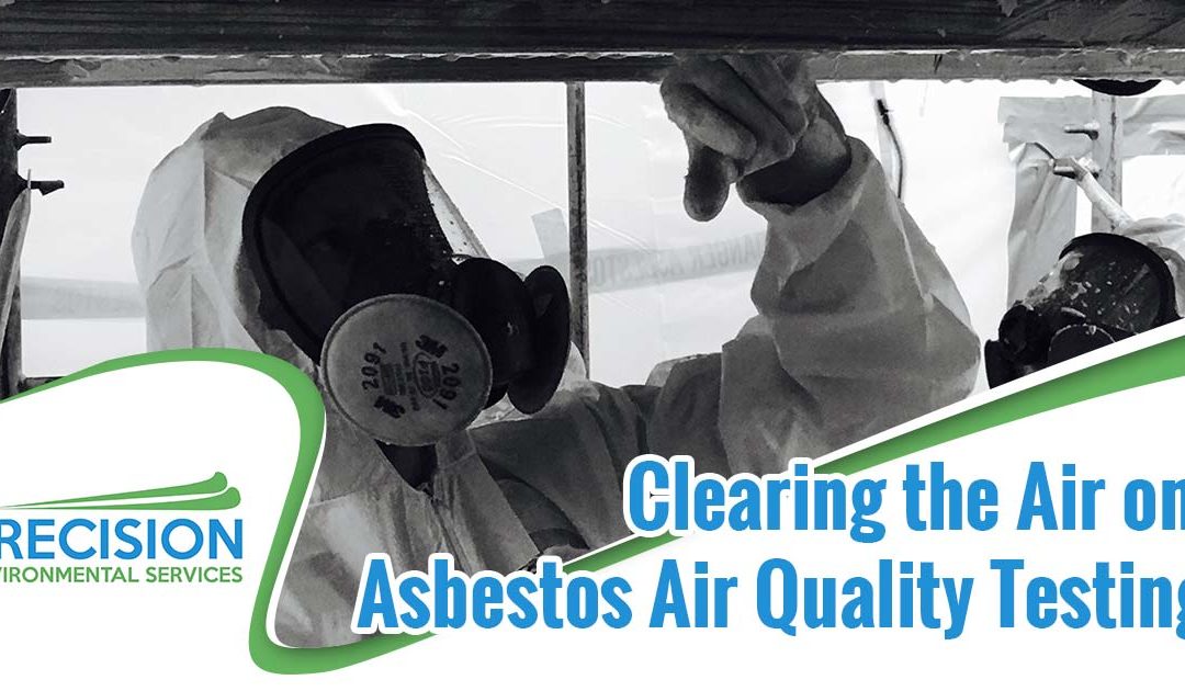 Clearing the Air on Asbestos Air Quality Testing