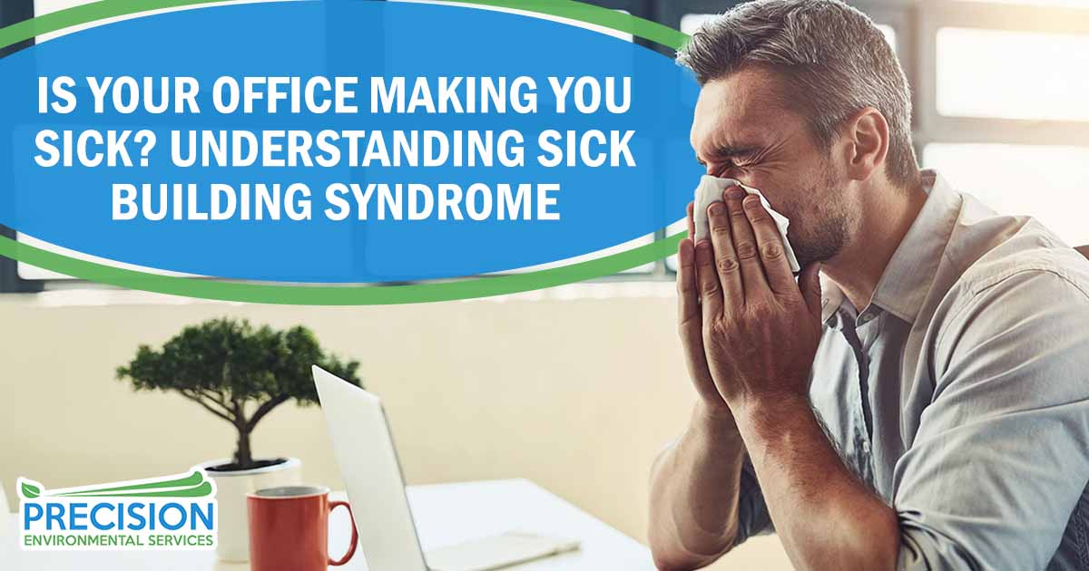 Is Your Office Making You Sick? Understanding Sick Building Syndrome
