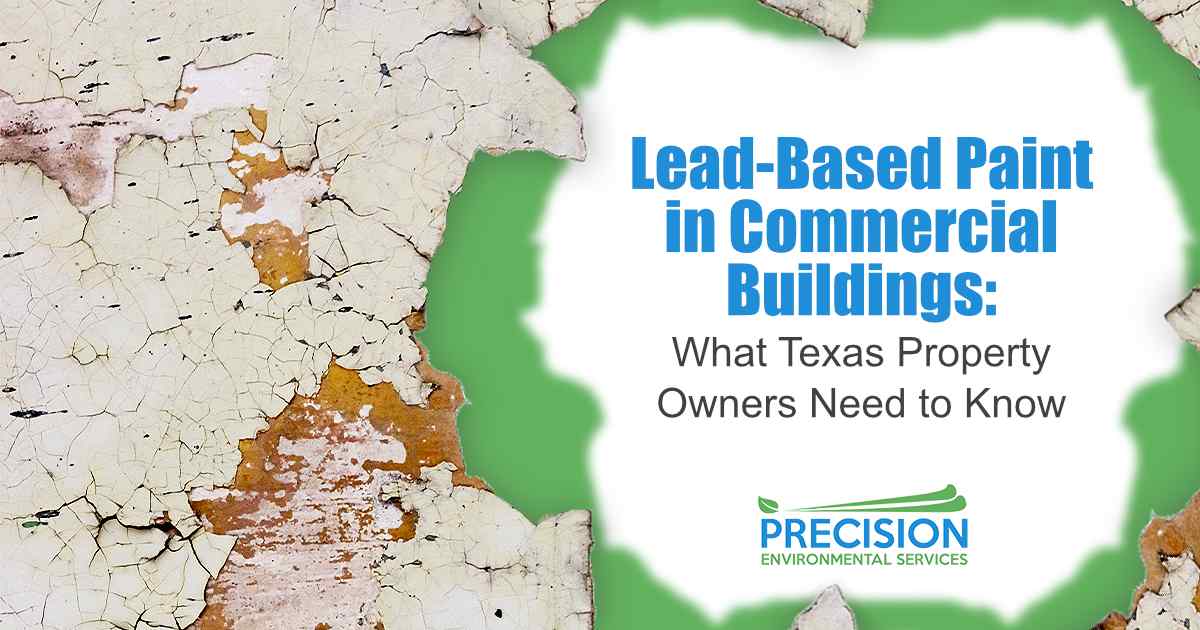 Lead-Based Paint in Commercial Buildings: What Texas Property Owners Need to Know