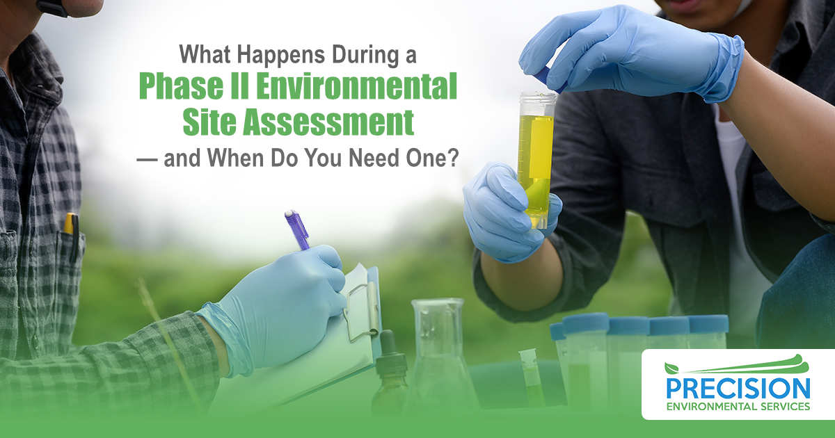 What Happens During a Phase II Environmental Site Assessment — and When Do You Need One?